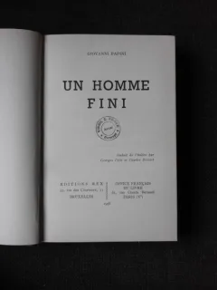 UN HOMME FINI - GIOVANNI PAPINI  (CARTE IN LIMBA FRANCEZA)
