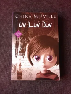 UN LUN DUN , CHINA MIEVILLE