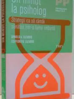 Un minut la psiholog - Arnold A. Lazarus