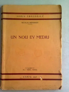 UN NOU EV MEDIU - NICOLAE BERDIAEFF  (PRIMA EDITIE)