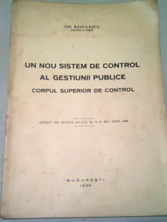 UN NOU SISTEM DE CONTROL AL GESTIUNII PUBLICE. CORPUL SUPERIOR DE CONTROL - ION RADULESCU