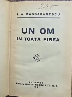 UN OM IN TOATA FIREA - I.A. BASSARABESCU