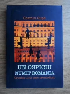 UN OSPICIU NUMIT ROMANIA - COZMIN GUSA