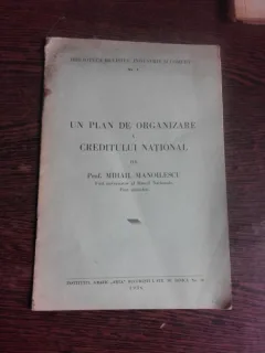 UN PLAN DE ORGANIZARE A CREDITULUI NATIONAL - MIHAIL MANOILESCU