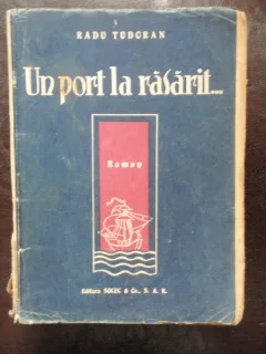 UN PORT LA RASARIT - RADU TUDORAN