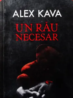 UN RAU NECESAR - ALEX KAVA