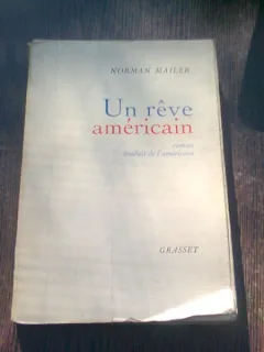 UN REVE AMERICAIN - NORMAN MAILER  9CARRTE IN LIMBA FRANCEZA)