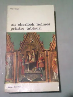 UN SHERLOCK HOLMES PRINTRE TABLOURI - GUY ISNARD