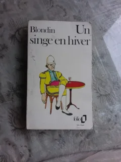 UN SINGE EN HIVER - ANTOINE BLONDIN  (CARTE IN LIMBA FRANCEZA)