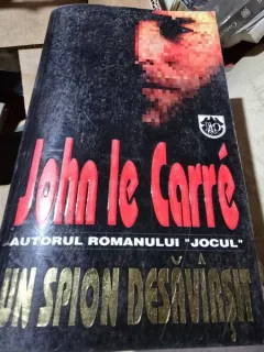 Un Spion Desavarsit - John Le Carre