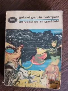 UN VEAC DE SINGURATATE - GABRIEL GARCIA MARQUEZ