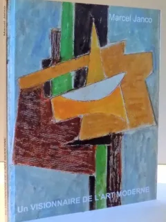 UN VISIONNAIRE DE L`ART MODERN-MARCEL JANCO , 2012