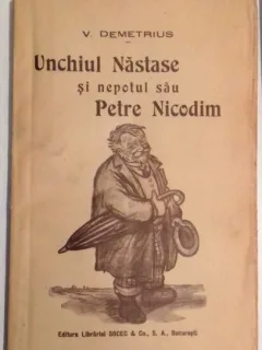 UNCHIUL NASTASE SI NEPOTUL SAU PETRE NICODIM DE V. DEMETRIUS , 1923