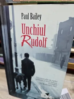Unchiul Rudolf - Paul Bailey