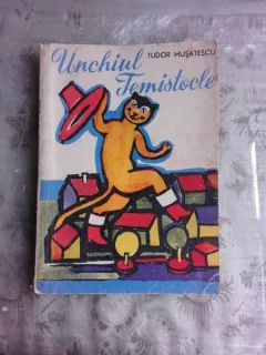 UNCHIUL TEMISTOCLE - TUDOR MUSATESCU