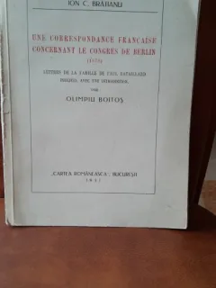Une correspondance francaise concernant le Congres de Berlin 1878 - Olimpiu Boitos