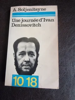 Une journee d'Ivan Denissovitch - A. Soljenitsyne