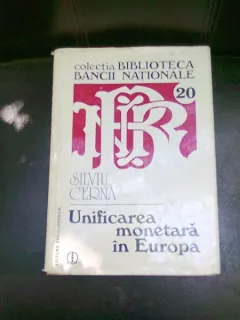 UNIFICAREA MONETARA IN EUROPA - SILVIU CERNA