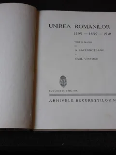 UNIREA ROMANILOR 1599-1859-1918 - A. SACERDOTEANU, EMIL VIRTOSU