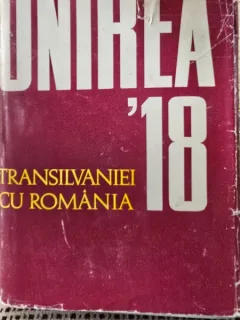 Unirea Transilvaniei cu Romania 1918 - Ion Popescu Puturi