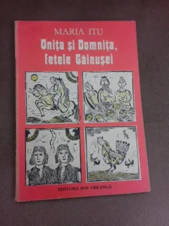Unita si Domnita, fetele Gainusei - Maria Itu, ilustratii de Clarette Wechtel