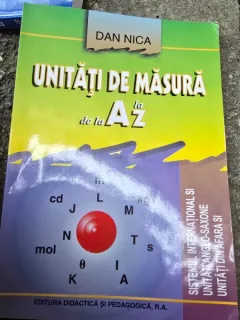 Unitati de masura de la A la Z - Dan Nica