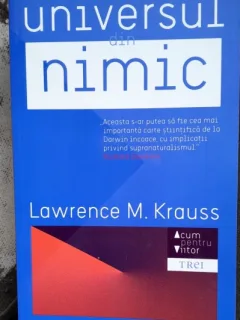 Universul din nimic - Lawrence M. Krauss.
