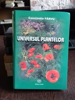 UNIVERSUL PLANTELOR - CONSTANTIN PARVU