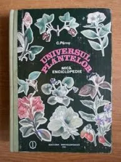 UNIVERSUL PLANTELOR - CONSTANTIN PARVU