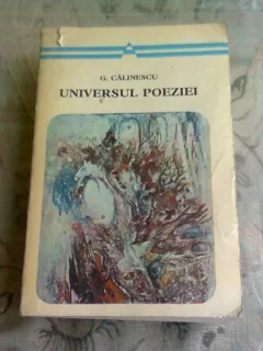 UNIVERSUL POEZIEI - G. CALINESCU