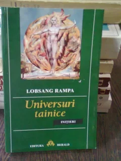 UNIVERSURI TAINICE - LOBSANG RAMPA