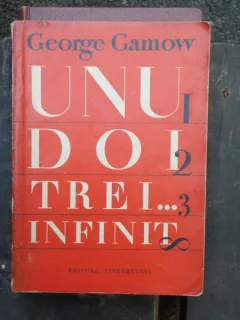 UNU, DOI, TREI ...INFINIT - GEORGE GAMOW