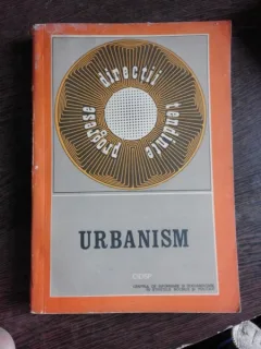 URBANISM, 1972  (DIN COLECTIA PROGRESE, DIRECTII, TENDINTE)