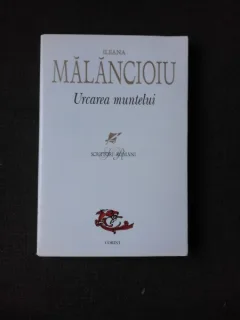 URCAREA MUNTELUI, POEME - ILEANA MALANCIOIU