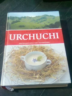 URCHUCHI - MARTIN WEISS  (CARTE DE BUCATE DIN GERMANIA SI ELVETIA, TEXT IN LIMBA GERMANA)