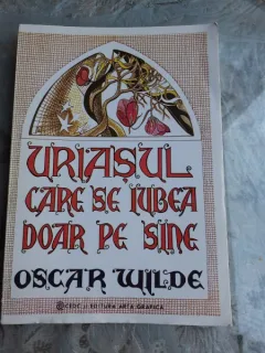 URIASUL CARE SE IUBEA DOAR PE SINE - OSCAR WILDE
