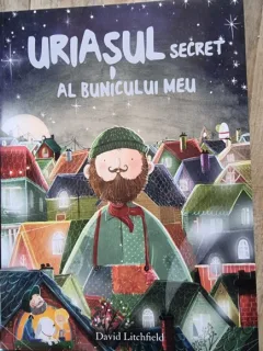 Uriasul secret al bunicului meu - David Litchfield