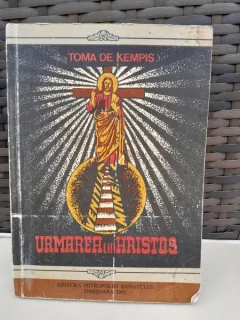 URMAREA LUI HRISTOS - TOMA DE KEMPIS