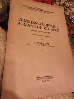 Urme din razboaele romanilor cu dacii studiu arheologic - I. Martian