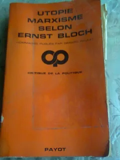 UTOPIE MARXISME SELON ERNST BLOCH  (CARTE IN LIMBA FRANCEZA)