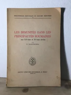 V. Costachel - Les Immunites Dans Les Principautes Roumaines aux XIC-eme et XV-eme siecles