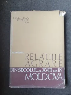 V. Mihordea - Re;atiile agrare din secolul al XVIII-lea in Moldova