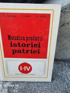 V. Popeanga, N. Rosut, Gr. Stefan - Metodica predarii istoriei patriei
