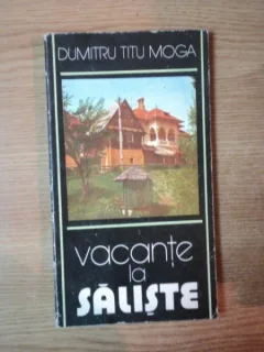 VACANTE LA SALISTE DE DUMITRU TITU MOGA , 1982