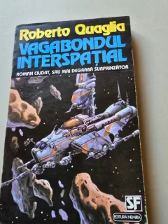 VAGABONDUL INTERSPATIAL - ROBERTO QUAGLIA