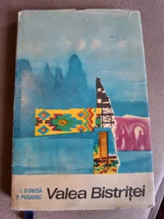 Valea Bistriteti - Ioan Donisa, P. Poghirc
