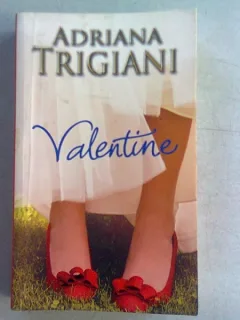 VALENTINE - ADRIANA TRIGIANI