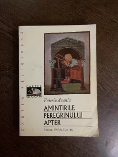 Valeriu Anania - Amintirile peregrinului Apter (cu dedicatie)