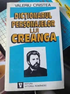 Valeriu Cristea - Dictionarul personajelor lui Creanga