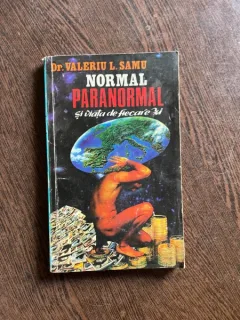 Valeriu L. Samu - Normal, paranormal si viata de fiecare zi